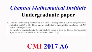 CMI 2017 A6: Choose ABC on a circle B=60, Another circle is tangent to BC, AB \u0026 circle?