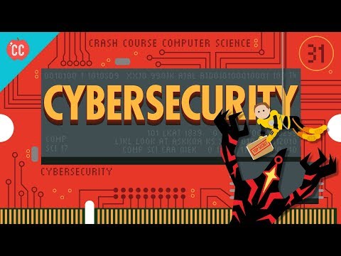 Cybersecurity: Crash Course Computer Science #31 Cybersecurity: Crash Course Computer Science #31