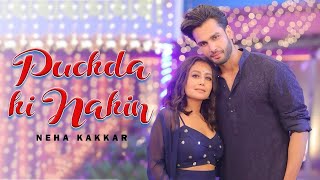 PUCHDA HI NAHIN (Full Lyrics Video) - Neha Kakkar | Rohit Khandelwal | Babbu | Maninder B | MixSingh