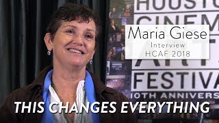 THIS CHANGES EVERYTHING interview with MARIA GIESE | HCAF18