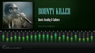 Bounty Killer - Roots Reality \u0026 Culture (Real Rock Riddim) [HD]