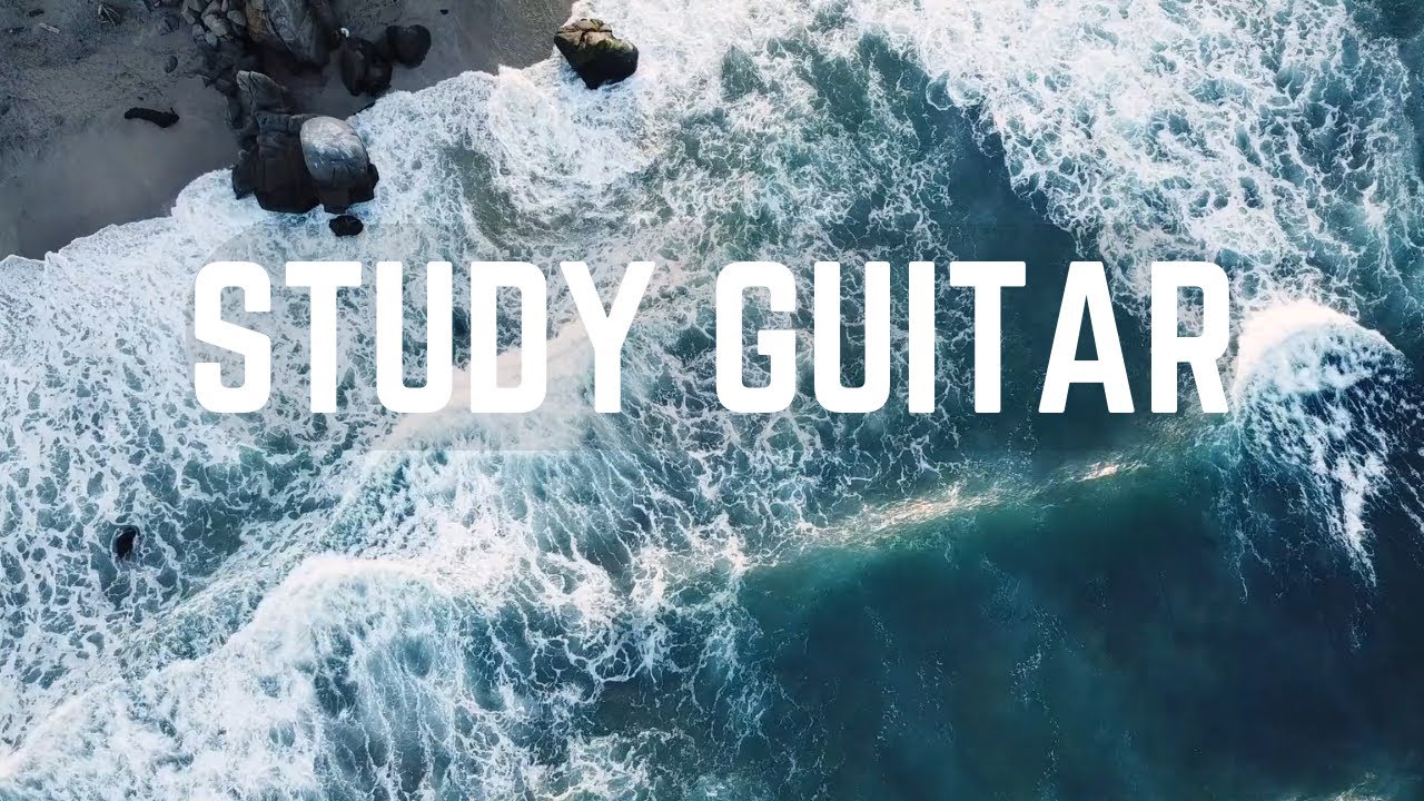 Study Music Guitar Youtube