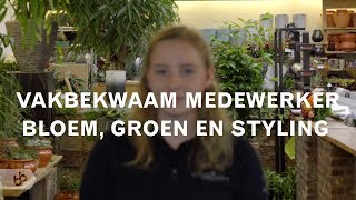 Praktijkleren: Vakbekwaam medewerker bloem, groen en styling