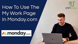 How To Use The My Work Page In Monday.com