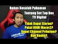 7 Salah Paham dari Set Top Box TV Digital - Dari RCA Lebih Lancar Hingga Dapat Tayangan Premium