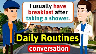 Daily routines - English Conversation Practice - Improve Speaking Skills