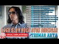 Lagu Slow Rock Syok Didengar Thomas Arya [Official Compilation Video HD]