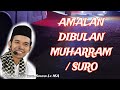 Amalan Bulan Muharram Suro ust Abdul Somas