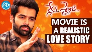 Nenu Sailaja Movie Is A Realistic Love Story - Ram || Talking Movies with iDream