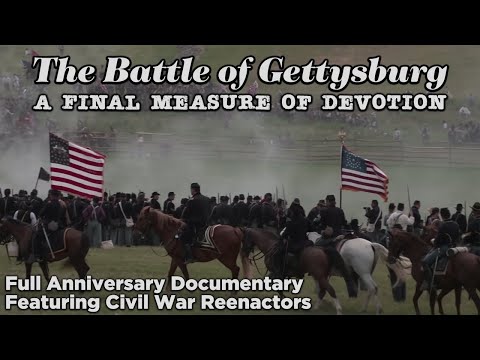 Gettysburg: The Final Measure of Devotion – Full Documentary