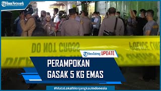 Geger Perampokan Toko Emas, Pelaku Gasak 5 Kg Emas