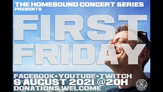 Homebound's First Friday - August 6, 2021