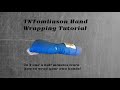 TNTomlinson Hand Wrapping Tutorial