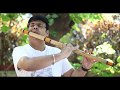 cheli raava(nilaa vevaa-tamil) by flute Maestro Nagaraju talluri