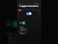 How To Make Toggle Animation With HTML & CSS