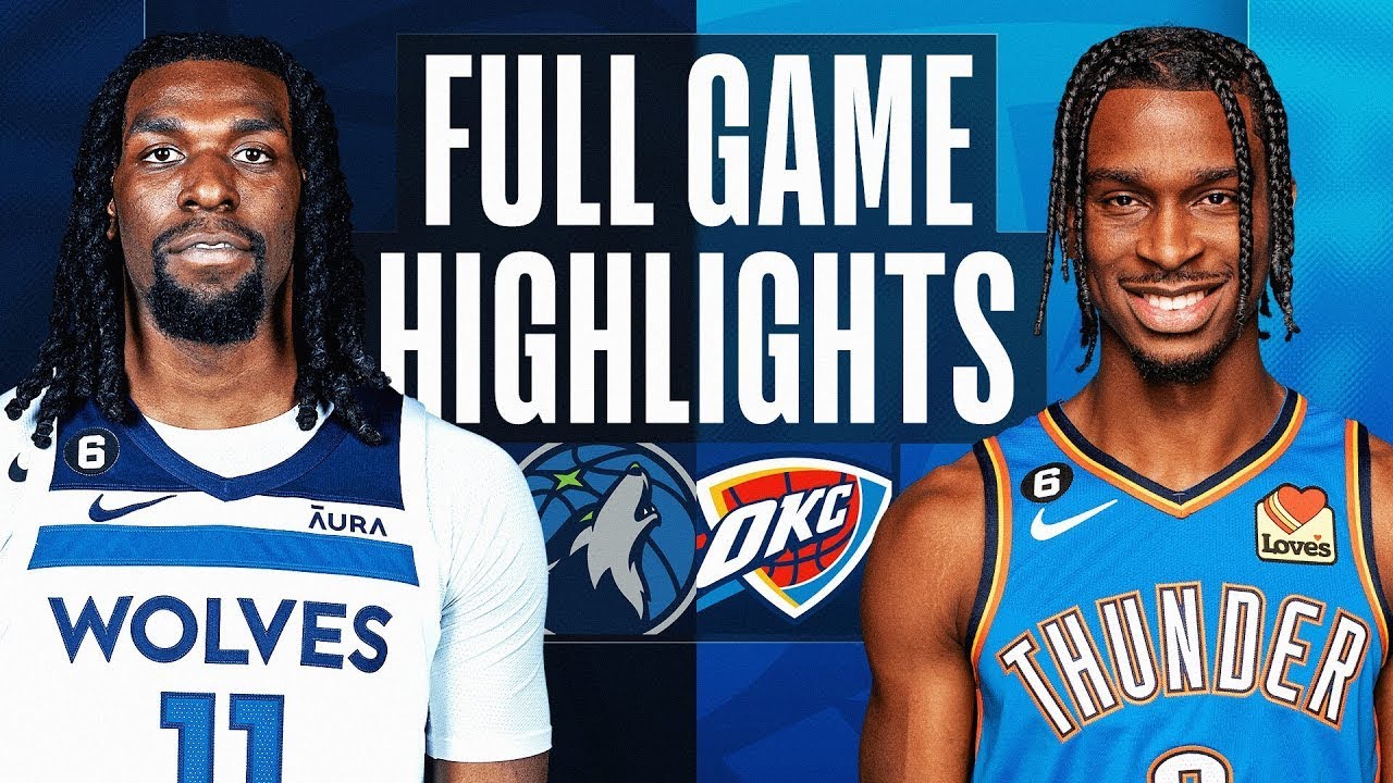 Oklahoma City Thunder Vs. Minnesota Timberwolves Full Game Highlights ...