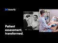 Butterfly Network: Patient assessment, transformed.