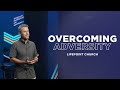 Overcoming Adversity | Pastor Daniel Floyd