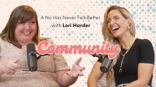 Evolving With Purpose: Lori Harder on Embracing Pivots \u0026 Cultivating Authentic Connections (Part 1)