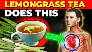 7 Amazing Benefits of Lemongrass Tea (How to Make)