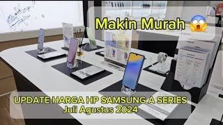 Update Harga HP Samsung A Series Juli - Agustus 2024 ⁉️ Banyak turun harga ⁉️ #samsung