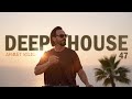 DEEP HOUSE SET 47 - AHMET KILIC (2025 Mix)