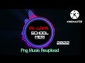 School Meri-PX Lama Re-upload Png Music 2022@Yori Mongs