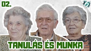 MUNKA ÉS TANULÁS - Interjúk a nagyszüleimmel (2/9)