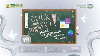 CLICK and CUT! #Part19 | Membuat watermark berputar menggunakan aplikasi Canva.