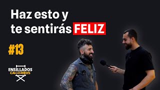 ¿No Eres Feliz? Ellos Te Dicen Como Serlo