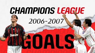 All Goals from the Champions League 2006-07 | Collection