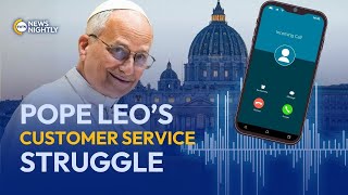 The Pope’s Customer Service Mishap—“Would It Matter If I Told You I’m Pope Leo?” | EWTN News Nightly