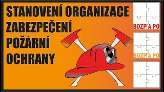 Požární ochrana – Stanovení organizace zabezpečení požární ochrany