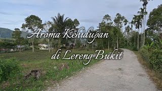 Aroma Kehidupan di Lereng Bukit_Lomba Film Pendek KPMN2024