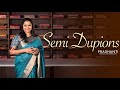 Semi Dupion Sarees from Rs.1050/- | Prashanti | 26 June 24