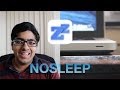 NoSleep: Close MacBook, Keep Working NoSleep: Close MacBook, Keep Working