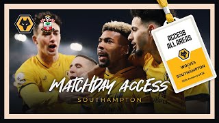 Jimenez, Coady & Traore see off the Saints! | Matchday Access | Wolves vs Southampton
