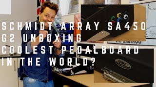 Schmidt Array SA450 G2 Unboxing - Coolest Pedalboard in the World?