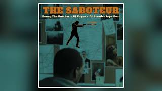 [FREE] Benny The Butcher x RJ Payne x DJ Premier Type Beat - THE SABOTEUR