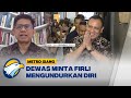 Full Dialog - Dewas Minta Firli Mengundurkan Diri