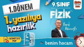 9.Sınıf - Fizik - 1.Dönem - 1.Yazılıya Hazırlık - Barış Akıncıoğlu