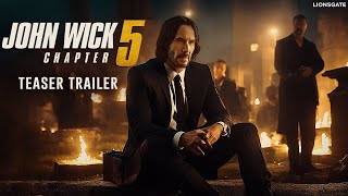 John Wick 5 - Official Trailer (2024) Keanu Reeves |  Lionsgate