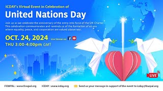 ICDAY's Virtual Event in Celebration of United Nations Day, 10/24/24