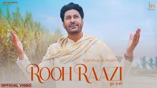 Rooh Raazi (Official Video) Harbhajan Mann _ Babu Singh Maan _ Sudh Singh _Latest Punjabi Songs 2021