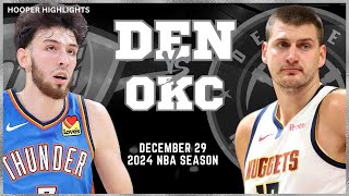 Denver Nuggets vs Oklahoma City Thunder Full Game Highlights | Dec 29 | 2024 NBA Season
