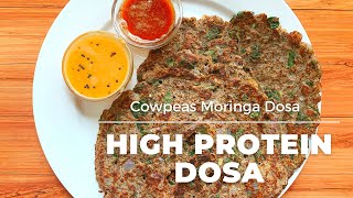 Karamani Murungai Keerai Adai | Cowpeas Moringa Dosa | High Protein Dosa | How to make adai