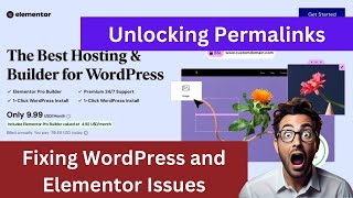 Unlocking Permalinks: Fixing WordPress and Elementor Issues