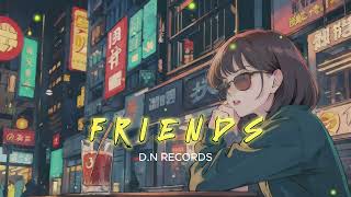 FRIENDS - Official Music Video D.N Records