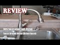 Delta Faucet Leland Touch Kitchen Faucet Brushed Nickel Kitchen Faucets - Review 2022