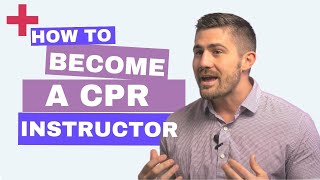 How to Become a CPR Instructor